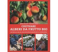 LIBRO COLTIVARE ALBERI DA FRUTTO BIO - ENRICO ACCORSI