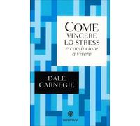 Come vincere lo stress e cominciare a vivere