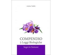 LIBRO COMPENDIO 5 LEGGI BIOLOGICHE: SEGNI E SINTOMI - ANDREA TADDEI