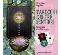 Tarocchi dei tre sentieri. Consapevolezza e riequilibrio energetico. Con 24 Cart