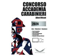 Libro Concorso Accademia Ufficiali Militare Carabinieri 2024: Imulazione Con Dom