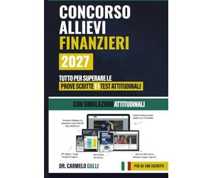 Libro Concorso Allievi Finanzieri 2026: Banca Dati, Webinar, Simulatori e Video Corsi per la Prova Preselettiva ed Attitudinale Guardia di Finanza