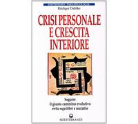LIBRO CRISI PERSONALE E CRESCITA INTERIORE - RUDIGER DAHLKE