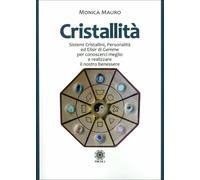 LIBRO CRISTALLITÀ. SISTEMI CRISTALLINI, PERSONALITÀ ED ELISIR DI GEMME M. MAURO