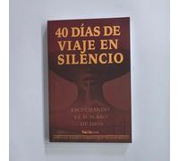 Libro Cristiano in Spagnolo 40 Giorni di Silenzio per Ascoltare Dio