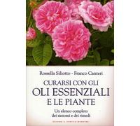 LIBRO CURARSI CON GLI OLI ESSENZIALI E LE PIANTE - FRANCO CANTERI