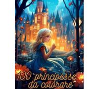 Libro da colorare 100 principesse immagini grandi