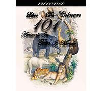 Libro da colorare 101 animali in tutto il mondo: Rilassanti disegni di animali
