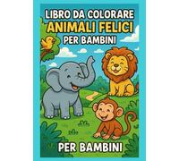 Libro da colorare Animali Felici Per Bambini