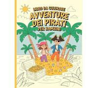 Libro da colorare Avventure dei Pirati per bambini: Disegni semplici e belli, audaci e unici.