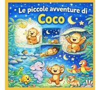 Libro da colorare Bambini : Le Piccole Avventure di Coco la Scimmietta