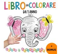 Libro da Colorare - Colora e Scarabocchia: Per Piccoli Artisti da 1 Anno