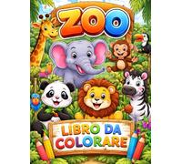 Libro da colorare: Colora lo zoo