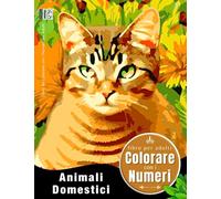 Libro da Colorare con i Numeri per Adulti - Animali Domestici
