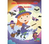 Libro da colorare delle streghe per bambini: Libro di disegni adorabili di streghe e magia, 50 disegni adorabili di streghe e magia per ragazzi e ... con le streghe, libro per bambini di 4-8 anni