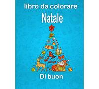 Libro da colorare di buon natale: regalo per te stesso, il tuo amore, i tuoi figli