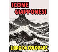 Libro Da Colorare Di Icone Giapponesi: Pagine Di Estetica, Cultura E Oggetti Tradizionali Del Giappone, Cibi, Edifici, Mitologia, Persone Ecc.| ... Stress | Bambini Adulti Adolescenti Anziani