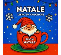Libro da colorare di Natale: 40 pagine Natalizie Carine e Facili da colorare per adolescenti e adulti con Babbo Natale, Renne, Alberi, decorazioni e motivi festivi