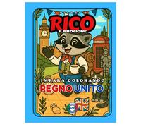 LIBRO DA COLORARE EDUCATIVO - "I viaggi di Rico il Procione" - REGNO UNITO - Edizione Europa