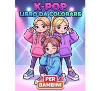Libro da Colorare KPop: Personaggi Teneri E Stile Musicale Coreano Per Momenti Creativi, Rilassanti E Divertenti