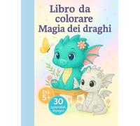 Libro da Colorare Magia dei Draghi