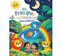 Libro da Colorare. Nel Principio, La Creazione: La Bibbia
