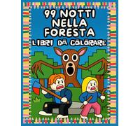 LIBRO DA COLORARE: Pagine da disegno JUMBO di personaggi e scene iconiche - 99 Notti nella Foresta per bambini 4-8 anni - Mistero 8-12