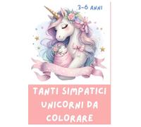 libro da colorare per bambine fino a 6 anni - unicorni da colorare - disegni: unicorni fantastici per colorare un libro adatto ai bambini