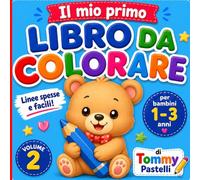 Libro da Colorare per Bambini 1-3 Anni: Animali Facili - Volume 2: Disegni semplici con linee spesse per imparare, colorare e divertirsi | Perfetto per le prime manine