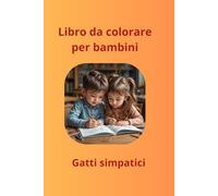 Libro da colorare per bambini: Gatti simpatici