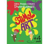 Libro da colorare per bambini: Stimolart - Colorare, imparare a disegnare, labirinti, giochi e attività, vocali e numeri, ritagliare, assemblare e molto altro ancora.