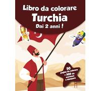 Libro da colorare per bambini - Turchia (dai 2 anni): 50 pagine da colorare + 500 da scaricare e stampare!