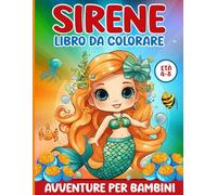 Libro da colorare Sirene: Avventure Per Bambini dai 4-8+ anni