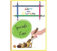 Libro da colorare - Speciale Cani: Libro da colorare per bambini a partire da 3 anni | Colorazione di cani di diverse razze, perfetto per occupare i ... concentrazione, immaginazione e destrezza