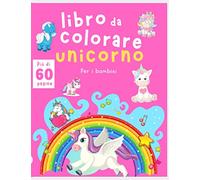 Libro da colorare unicorno: 40 bei disegni Grande formato 21,6 x 27,9. Per i bambini a partire da 3 anni. Colorare per divertirsi e creare con disegni ... e carini. Stampato ogni due pagine.