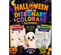 Libro da disegnare e colorare di Halloween per bambini: Impara a disegnare e colorare disegni facili e carini passo passo