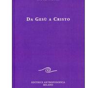 LIBRO DA GESU'' A CRISTO - RUDOLF STEINER
