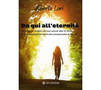 LIBRO DA QUI ALL'ETERNITÀ - ALBERTO LORI
