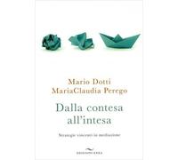 LIBRO DALLA CONTESA ALL'INTESA - MARIO DOTTI - MARIA CLAUDIA PEREGO