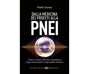 LIBRO DALLA MEDICINA DEI PROFETI ALLA PNEI - PAOLO LISSONI