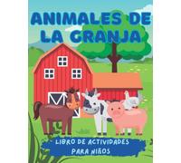 Libro de Actividades de Animales de la Granja para Niños: Libro de juegos de Animales de la Granja para niños de 4 a 8 años con rompecabezas para ... y rastreo de números, detectar la diferencia