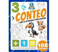 Libro De Actividades De Conteo Y Matemáticas Tempranas Para Preescolares Y Niños De 2 A 4-8 Años: Cuaderno para Niños: Números, Contar, Emparejar, ... y Colorear para Niños Pequeños y Niños