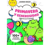Libro de actividades de primavera: Más de 100 actividades y misiones especiales para divertirse y aprender más sobre la primavera y la virtud de la ... sopas de letras, dibujos paso a paso