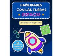 Libro de actividades de recorte del espacio para niños de 3 a 5 años: Divertido libro de recortes y coloreo para niños. Actividades de aprendizaje para preescolar de 3 a 5 años