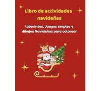 Libro de actividades navideñas: laberintos juegos simples y dibujos navideños para colorear