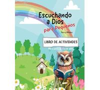 Libro de Actividades para Escuchando a Dios para Pequeños: Actividades de Fe para Niños de 3-10 Años