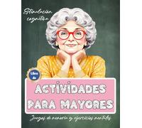 Libro de Actividades para Mayores | Juegos de memoria y ejercicios mentales | Estimulación cognitiva | Alzheimer Demencia