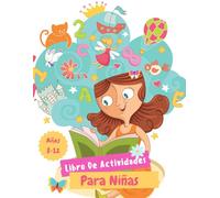 Libro De Actividades Para Niñas De 8 A 12 Años: Actividades Súper Divertidas Para Tu Nieta Con Juegos Mentales, Sudokus, Sopa De Letras, Colorear ... Rompecabezas Lógicos. Para Niñas Inteligentes