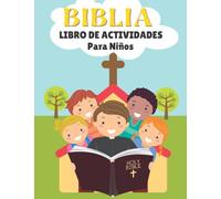 Libro de actividades para niños Biblia: Juegos y Ejercicios Biblia Educativos para Aprender Divirtiéndose Libro de colorear para niños | Edad Preescolar 3-6 Años