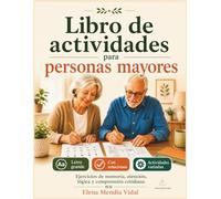 Libro de actividades para personas mayores: Letra grande, actividades variadas y soluciones al final